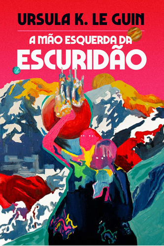 A Mão Esquerda Da Escuridão, de Le Guin, Ursula K.. Editora Aleph Ltda, capa dura em português, 2019