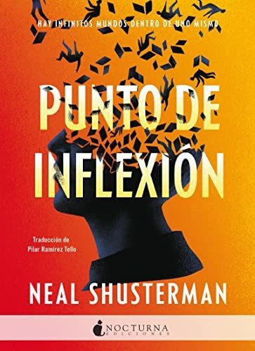 Libro: Punto De Inflexión. Shusterman, Neal. Nocturna Edi 