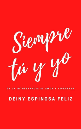 Libro: Siempre Tu Y Yo (spanish Edition)