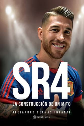 Sr4: La Construccion De Un Mito -sin Coleccion-