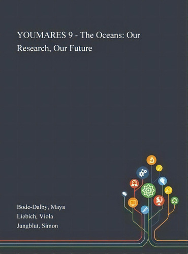 Youmares 9 - The Oceans : Our Research, Our Future, De Maya Bode-dalby. Editorial Saint Philip Street Press, Tapa Dura En Inglés