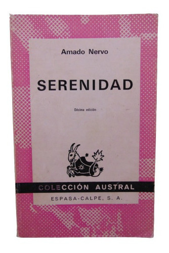 Adp Serenidad Amado Nervo / Espasa Calpe Austral 1973 Madrid