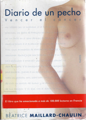 Diario De Un Pecho. Vencer El Cáncer. B. Maillard-chaulin