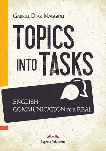 Libro Topics Into Tasks: English Communication For Real -...