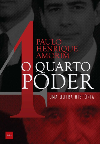 O Quarto poder, de Amorim, Paulo Henrique. EdLab Press Editora Eirele, capa mole em português, 2015