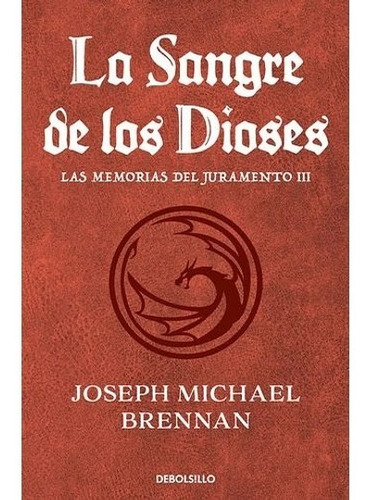 Libro La Sangre De Los Dioses (#3) Brennan Debols!llo