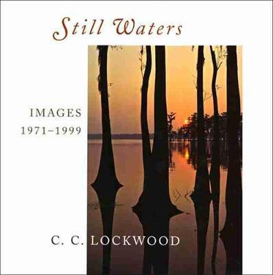 Libro Still Waters : Images, 1971-1999 - C. C. Lockwood