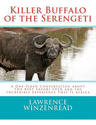 Libro Killer Buffalo Of The Serengeti: A One-sided Conver...