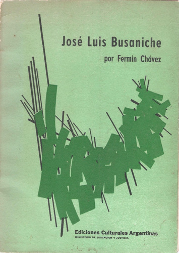 José Luis Busaniche, Fermín Chávez