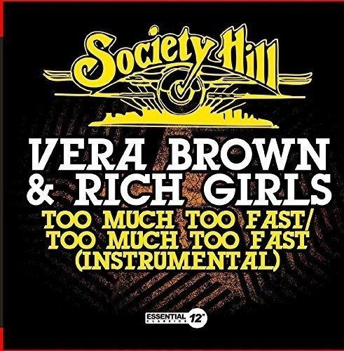 Cd Too Much Too Fast - Vera Brown And Rich Girls