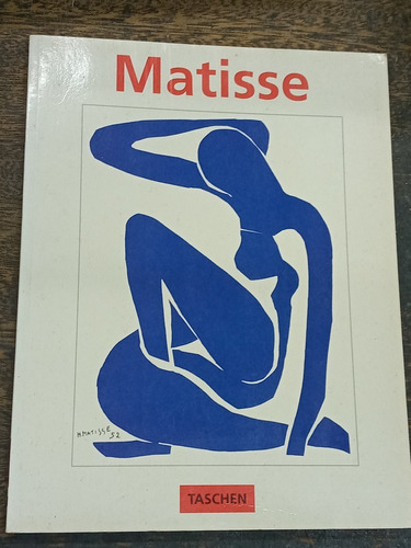 Henri Matisse * Volkmar Essers * Taschen *