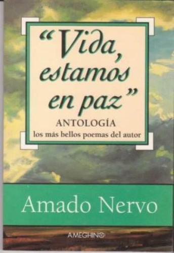 Vida, Estamos En Paz, De Nervo, Amado. Editorial Ameghino, Tapa Tapa Blanda En Español