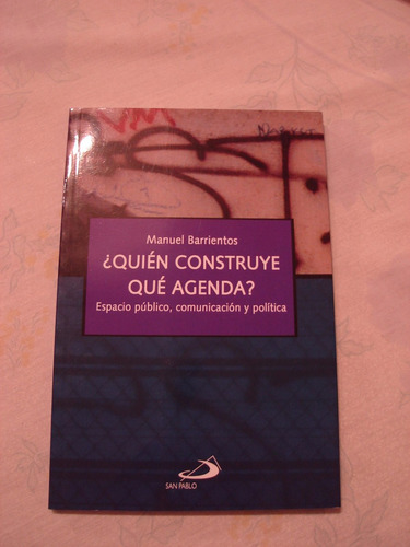 ¿quién Construye Qué Agenda? - Manuel Barrientos