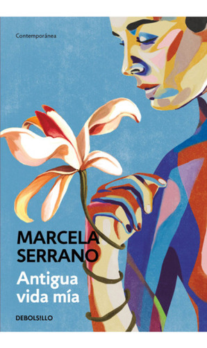Antigua Vida Mia - Serrano Marcela (libro) - Nuevo