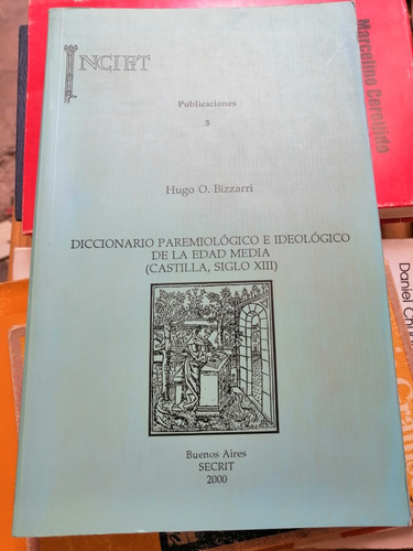 Hugo Bizzarri Diccionario Paremioligico E Ideológico Edad Me