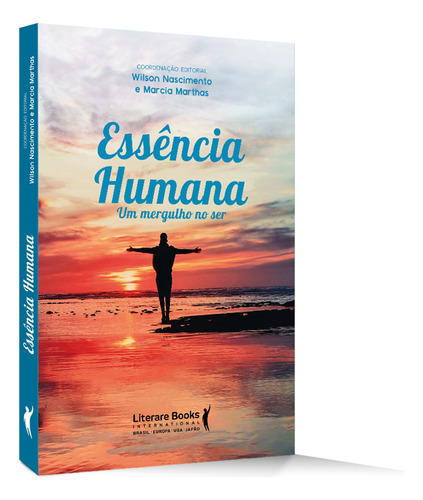 Essência humana: um mergulho no ser, de Nascimento, Wilson. Editorial Literare Books International Ltda, capa mole em português, 2021
