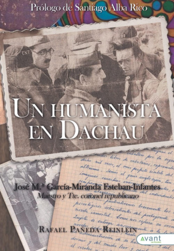 Libro: Un Humanista Dachau: José Mª García-miranda Esteban