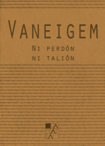 Ni Perdon Ni Talion - Vaneigem, Raoul