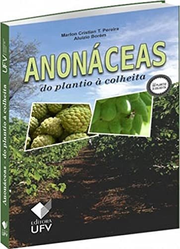 Libro Anonáceas Do Plantio À Colheita De Aluizio Borem Ufv -