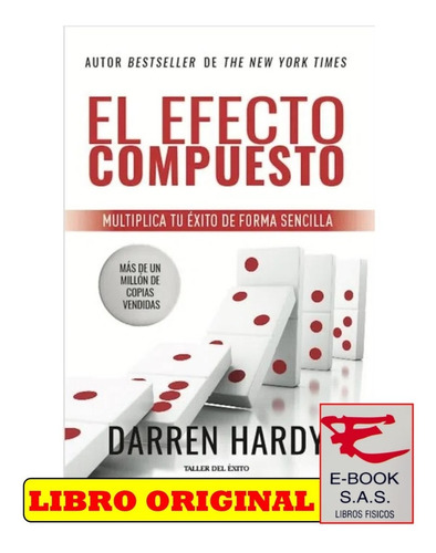 El Efecto Compuesto / Darren Hardy