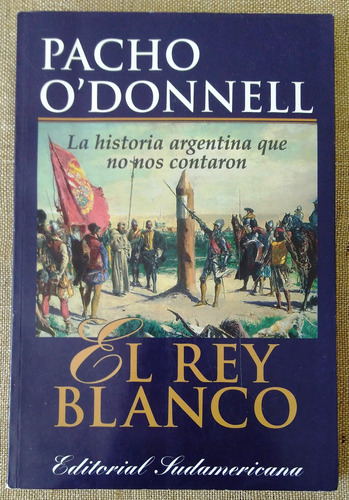 El Rey Blanco - Pacho O'donnell