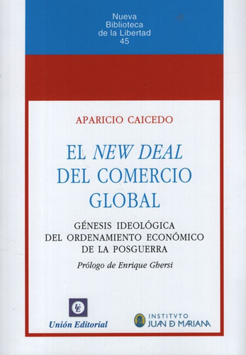 El New Deal Del Comercio Global - Aparicio Caicedo, De Caicedo, Aparicio. Editorial Union, Tapa Dura En Español, 2012