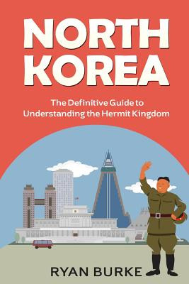 Libro North Korea: The Definitive Guide To Understanding ...