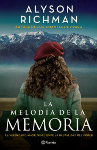 La Melodía De La Memoria, De Richman, Alyson. Editorial Planeta, Edición Libro Impreso En Papel Original En Español, 2023