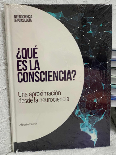 Libro Que Es La Consciencia? Neurociencia Y Psicologia