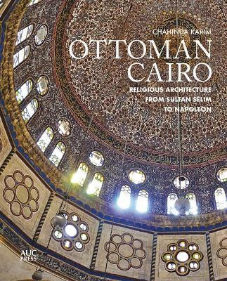 Libro Ottoman Cairo : Religious Architecture From Sultan ...