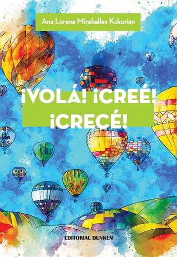 ¡volá! ¡creé! ¡crecé!