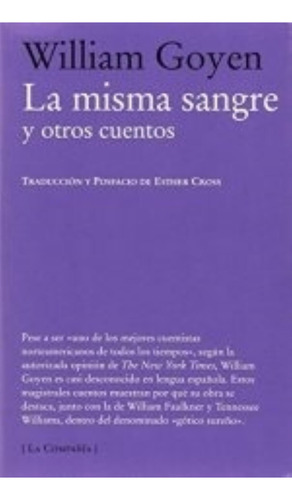 La Misma Sangre - William Goyen, De William Goyen. Editorial La Compañia De Los Libros, Tapa Blanda En Español, 2011