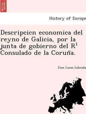 Libro Descripcicn Economica Del Reyno De Galicia, Por La ...