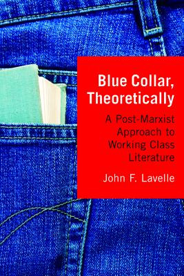 Libro Blue Collar, Theoretically: A Post-marxist Approach...