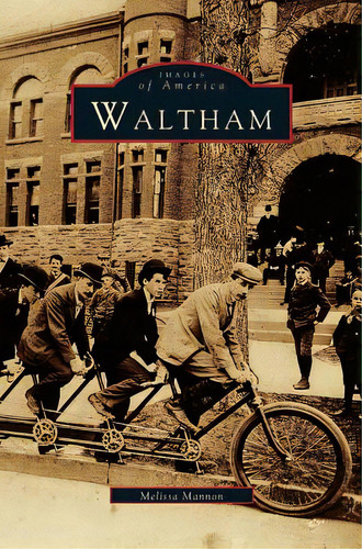 Waltham, De Mannon, Melissa. Editorial Arcadia Lib Ed, Tapa Dura En Inglés
