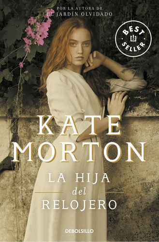 La hija del relojero, de Kate Morton., vol. 1.0. Editorial Debolsillo, tapa blanda, edición 1.0 en español, 2023