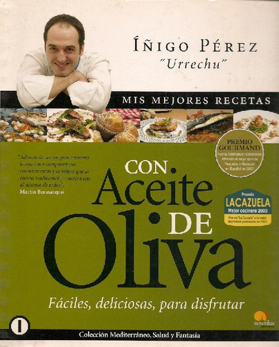 Libro Mis Mejores Recetas Con Aceite De Oliva De Iñigo Urrec