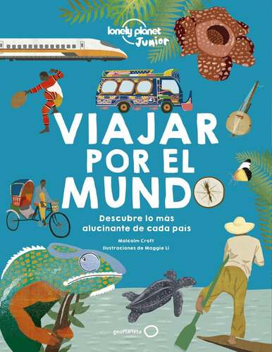 Viajar Por El Mundo - Malcolm Croft, Ilustraciones: Maggie L