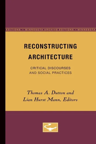 comprar Libro: Reconstructing Architecture: Critical Discourses And 