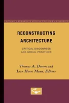 Comprar Libro: Reconstructing Architecture: Critical Discourses And 