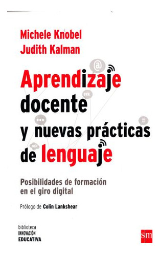 Libro: Aprendizaje Docente Y Nuevas Practicas De Lenguaje. P