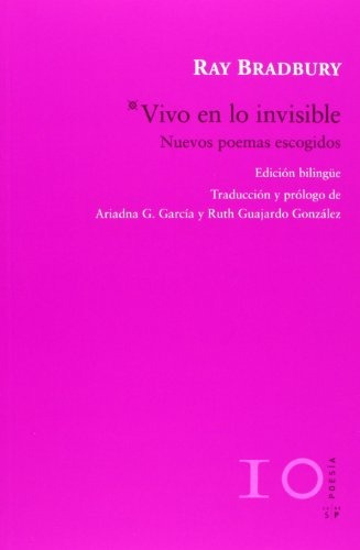 Vivo En Lo Invisible  - Ray Bradbury