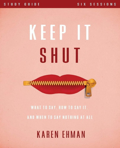 Libro Keep It Shut Study Guide: What To Say, How To Say It