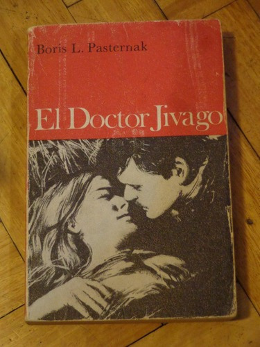 Boris L. Pasternak: Doctor Zhivago. Editorial Noguer&-.