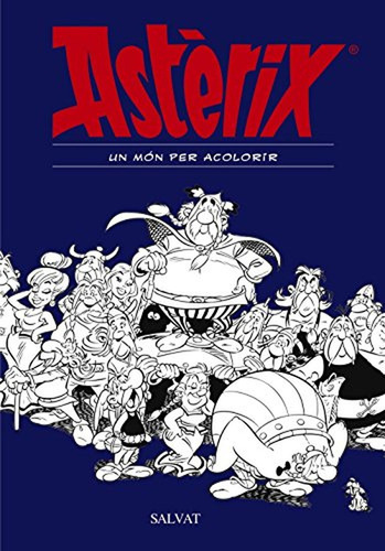 Astèrix. Un món per acolorir, de Goscinny, René. Editorial Grupo Anaya Publicaciones Generales, tapa pasta blanda, edición edicion en español, 2016