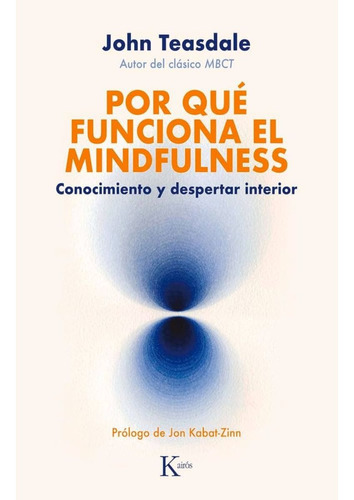 Por Que Funciona El Mindfulness