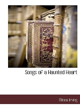 Libro Songs Of A Haunted Heart - Irving, Minna