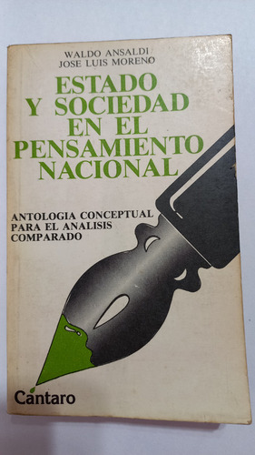 Estado Y Sociedad En El Pensamiento Nacional Ansaldi Moreno