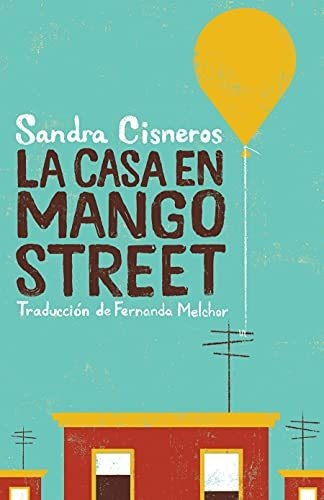 Libro : La Casa En Mango Street / The House On Mango Stree 