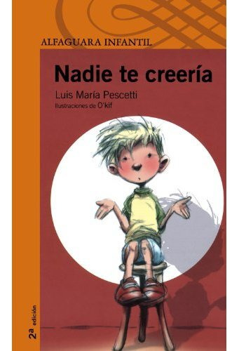 Nadie Te Creería Luis María Pescetti (Usado)